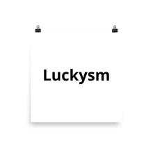 Load image into Gallery viewer, Luckysm Poster